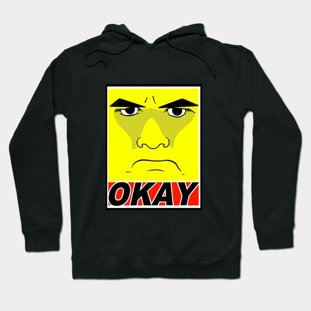 OKAY Hoodie by robgprice